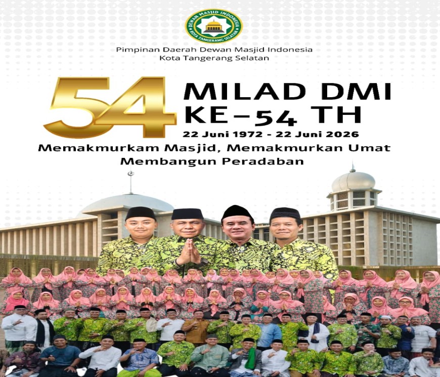 Milad ke-54 Dewan Masjid Indonesia : Menguatkan Ikhtiar Memakmurkan Masjid, Memakmurkan Umat dan Membangun Peradaban